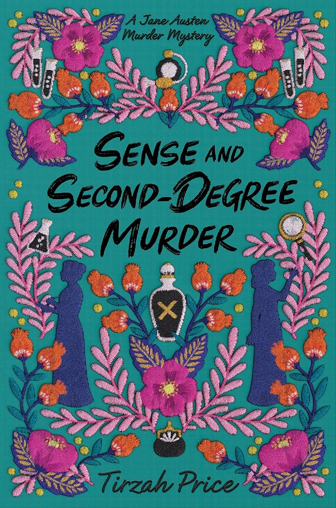 Sense and Second-Degree Murder (Jane Austen Murder Mysteries, 2) cover image