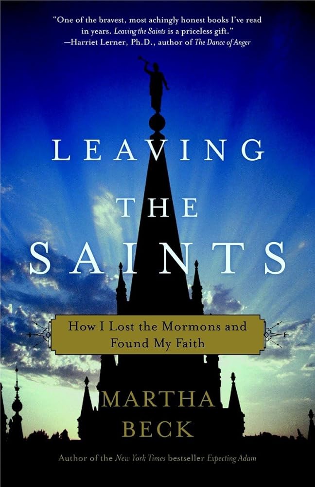 Leaving the Saints: How I Lost the Mormons and Found My Faith cover image