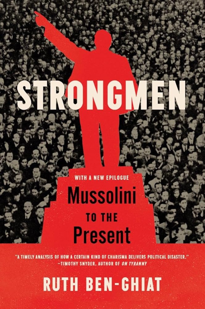 Strongmen: Mussolini to the Present cover image