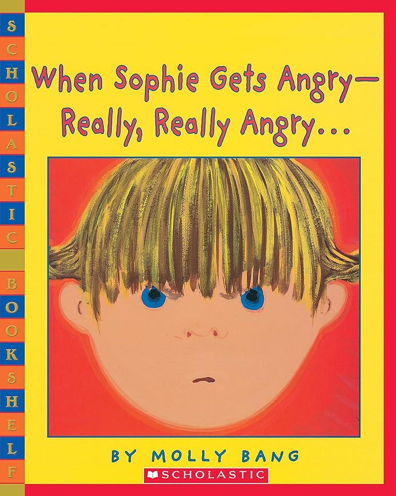 When Sophie Gets Angry - Really, Really Angry… (Scholastic Bookshelf) cover image
