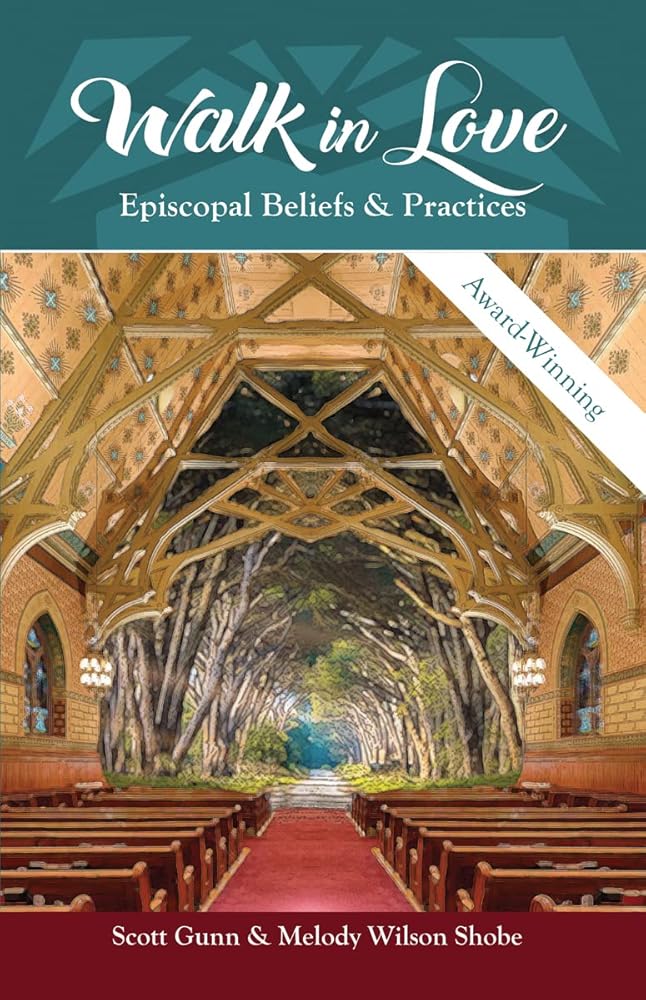 Walk in Love: Episcopal Beliefs & Practices cover image