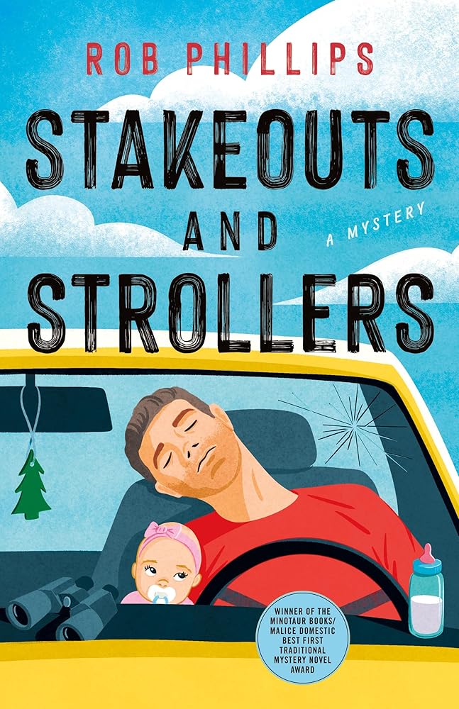 Stakeouts and Strollers: A Mystery cover image