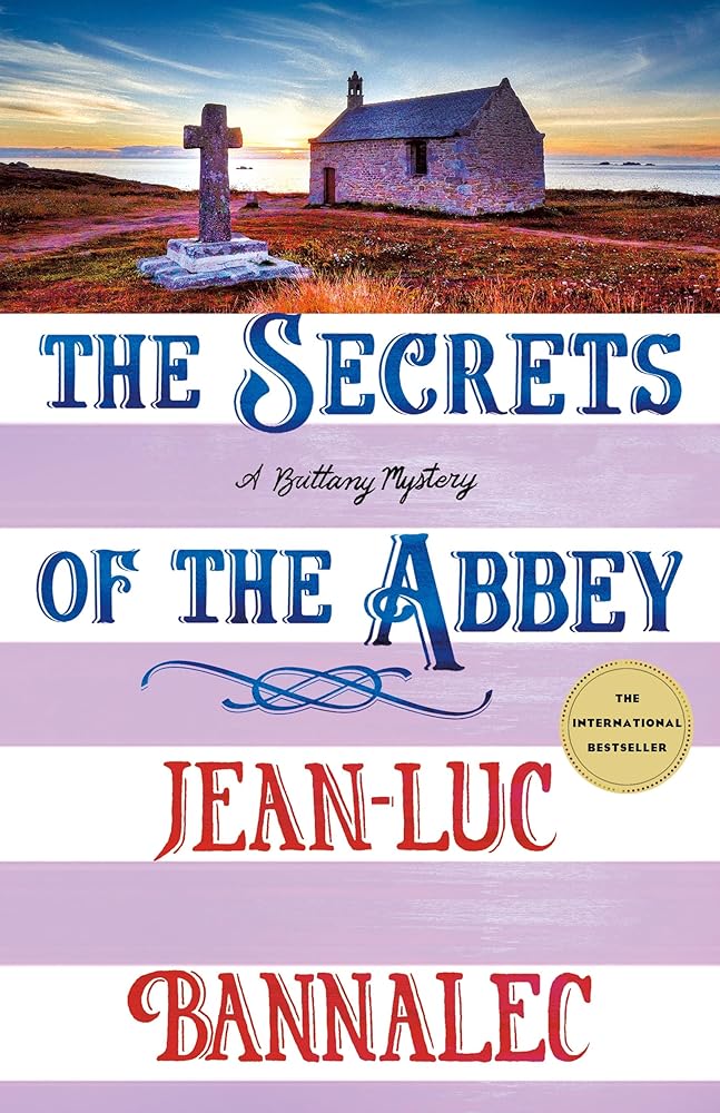 The Secrets of the Abbey: A Brittany Mystery (Brittany Mystery Series, 11) cover image