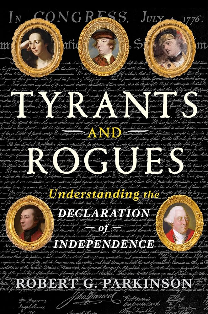 Tyrants and Rogues: Understanding the Declaration of Independence cover image