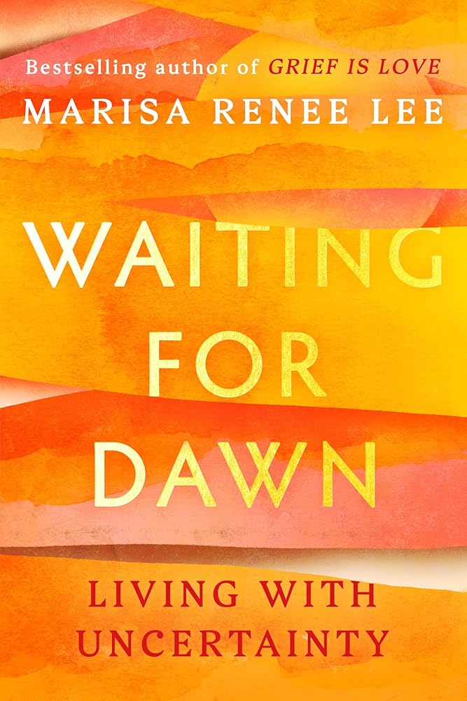 Waiting for Dawn: Living with Uncertainty cover image