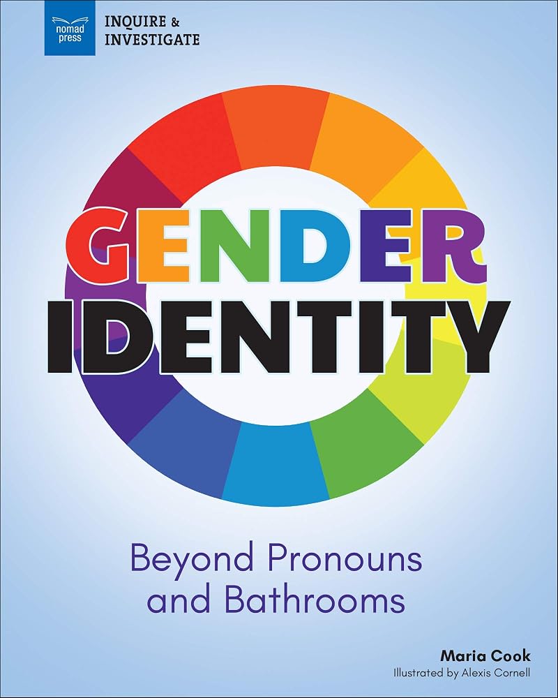 Gender Identity: Beyond Pronouns and Bathrooms (Inquire & Investigate) cover image