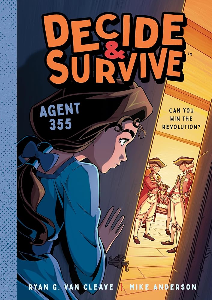 Decide & Survive: Agent 355: Can You Win the Revolution? (Decide & Survive, 3) cover image
