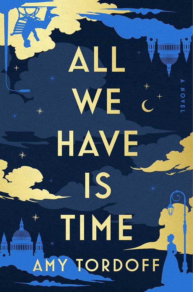 All We Have Is Time: A Novel cover image