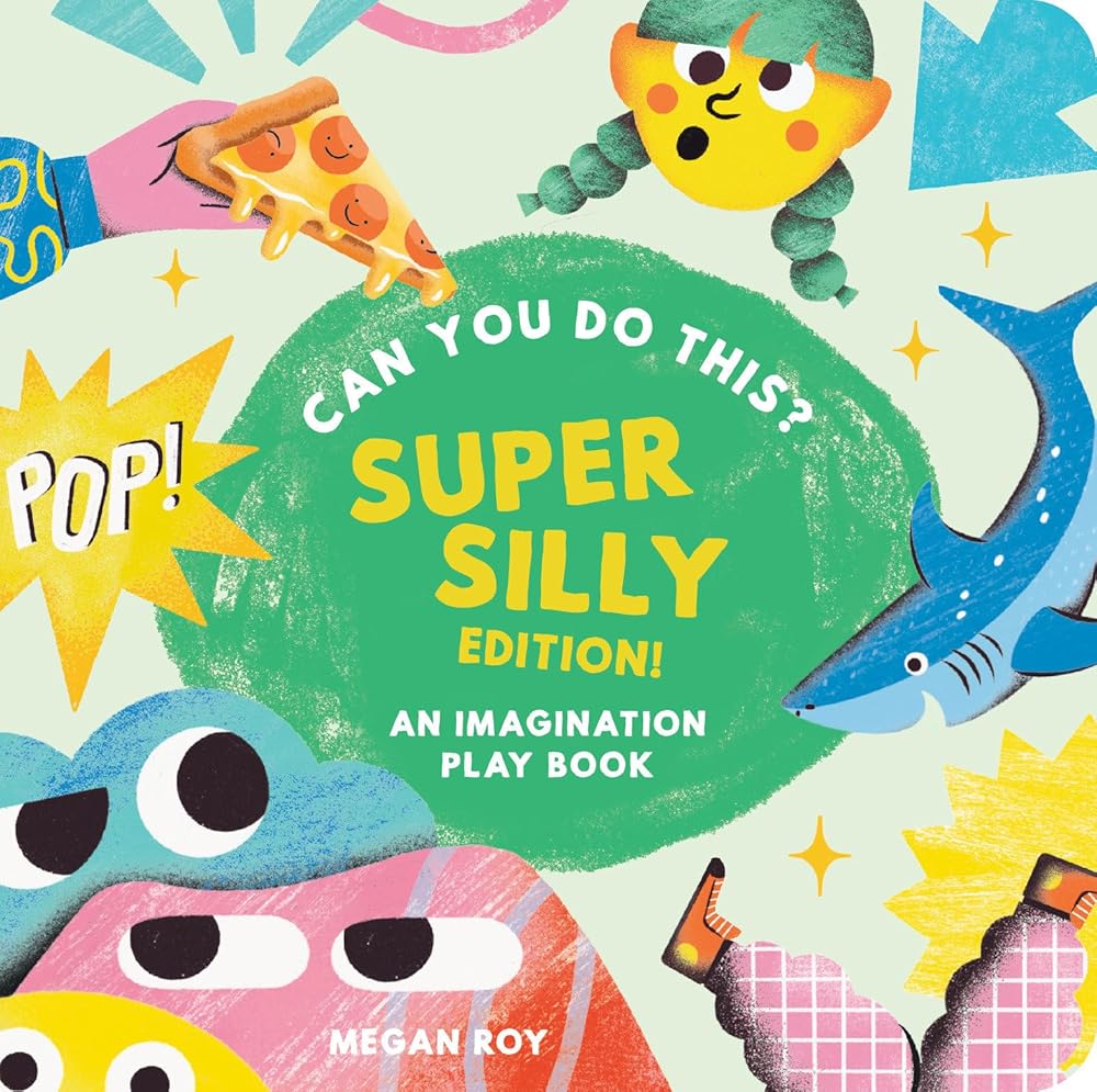 Can You Do This? (Super Silly Edition): An Imagination Play Book (Can You Do This? Interactive Books for Kids) cover image