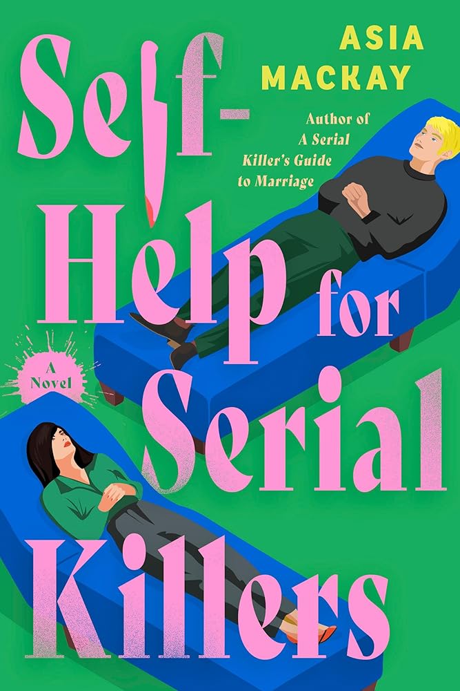 Self-Help for Serial Killers: A Novel cover image