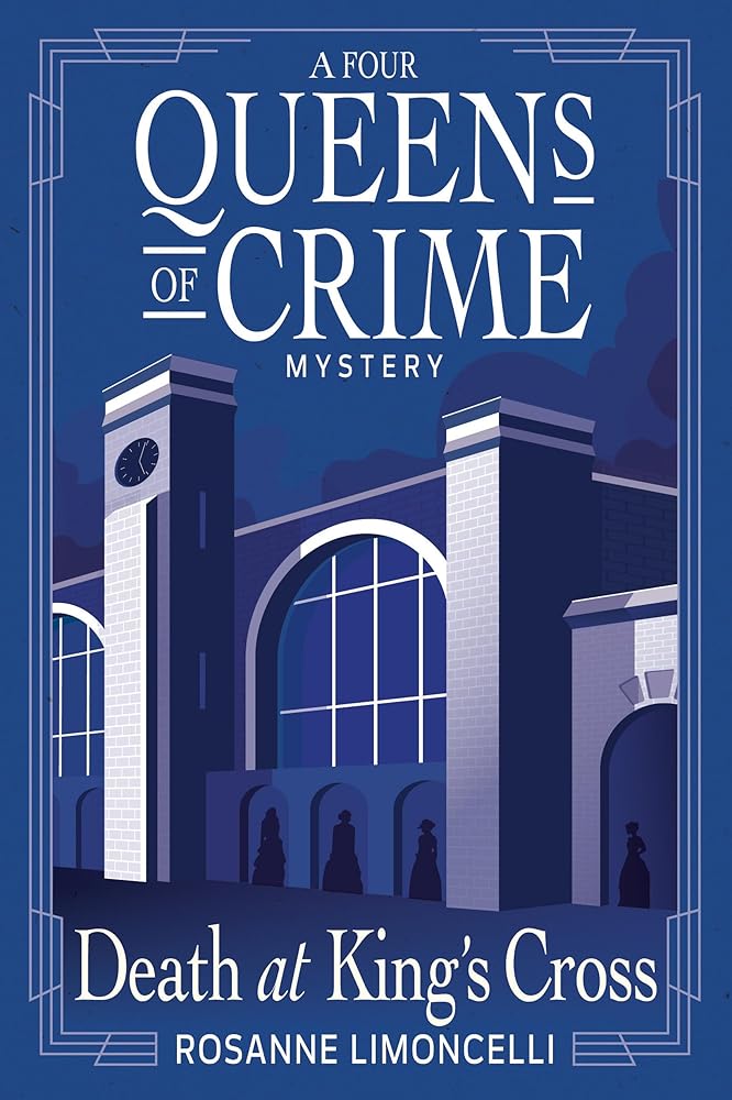 Death at King's Cross: A Four Queens of Crime Mystery cover image