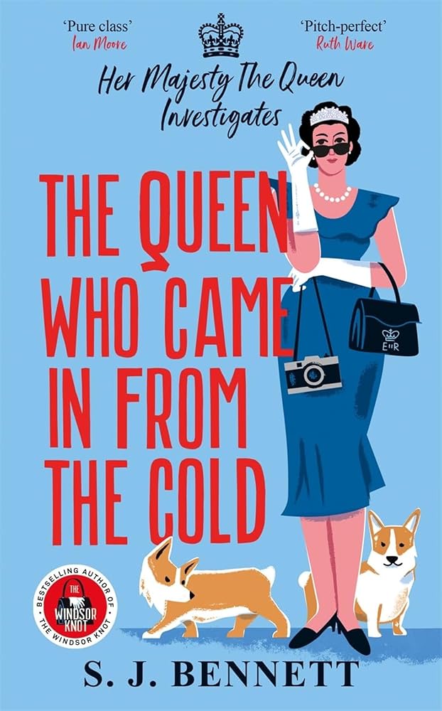 The Queen Who Came in from the Cold: Her Majesty the Queen Investigates cover image