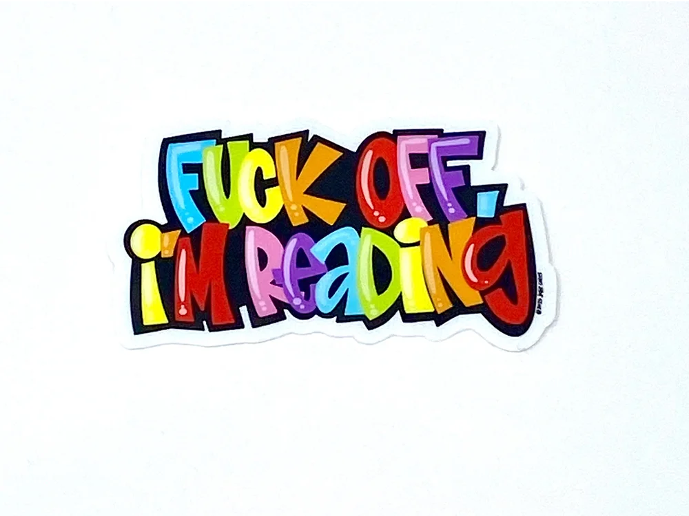 Fuck Off I'm Reading