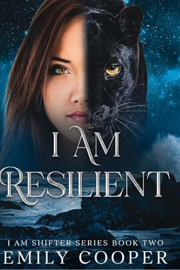 I am Resilient: I am Shifter Series Book Two