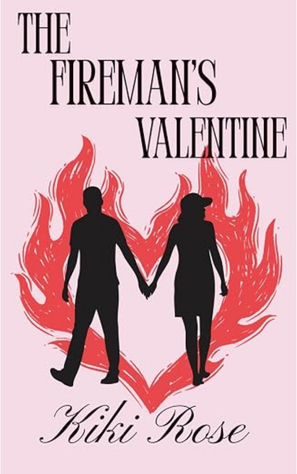 The Fireman's Valentine: Book Two in the Short n' Sweet Series