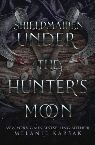 Shield-Maiden: Under the Hunter's Moon (The Road to Valhalla)