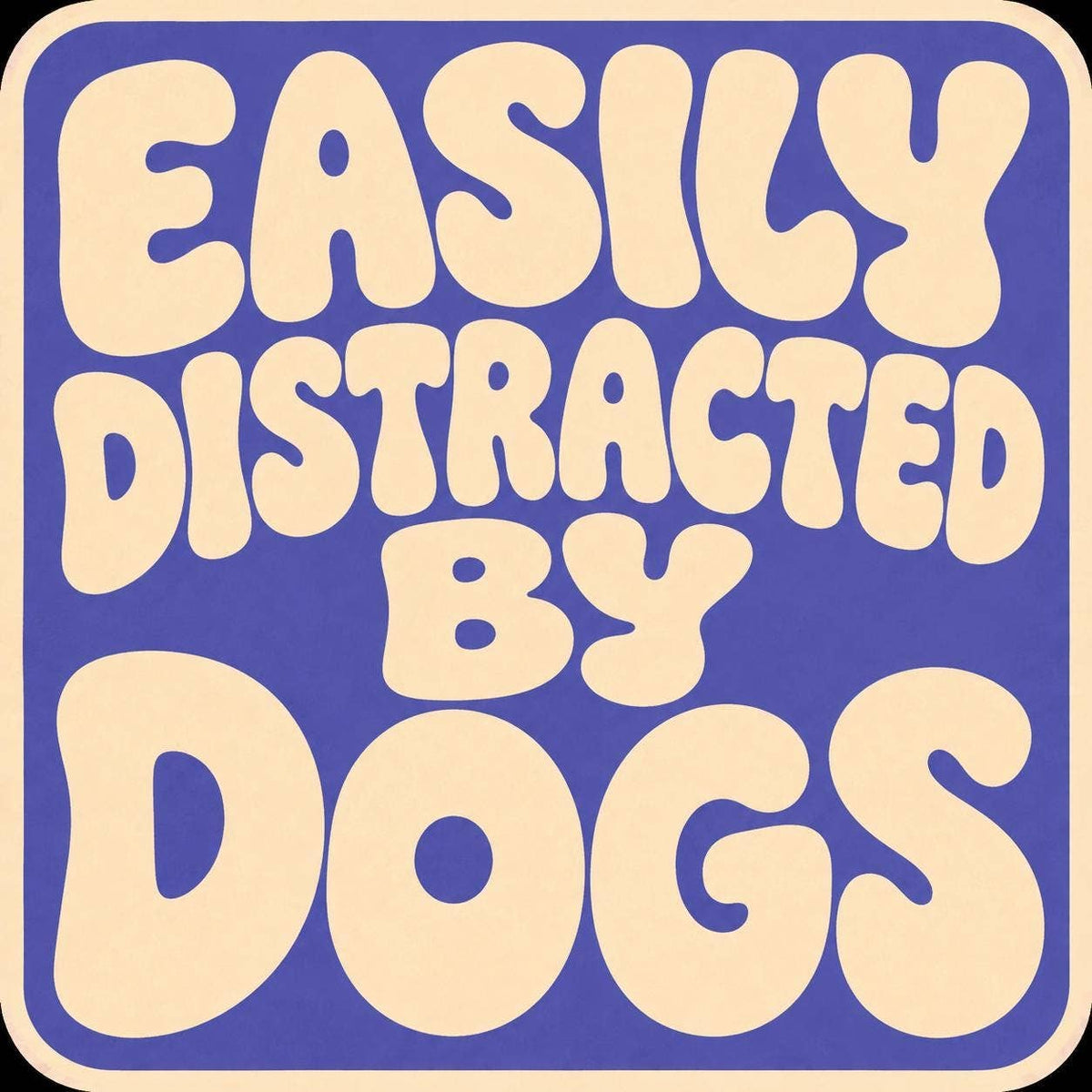 Easily Distracted by Dogs vinyl sticker: Pink