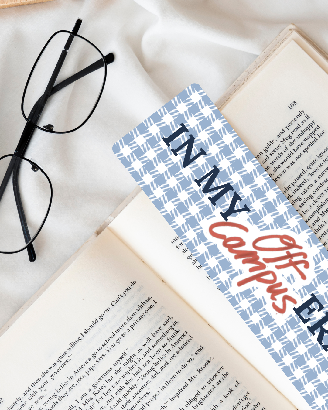 In My Off Campus Era Bookmark