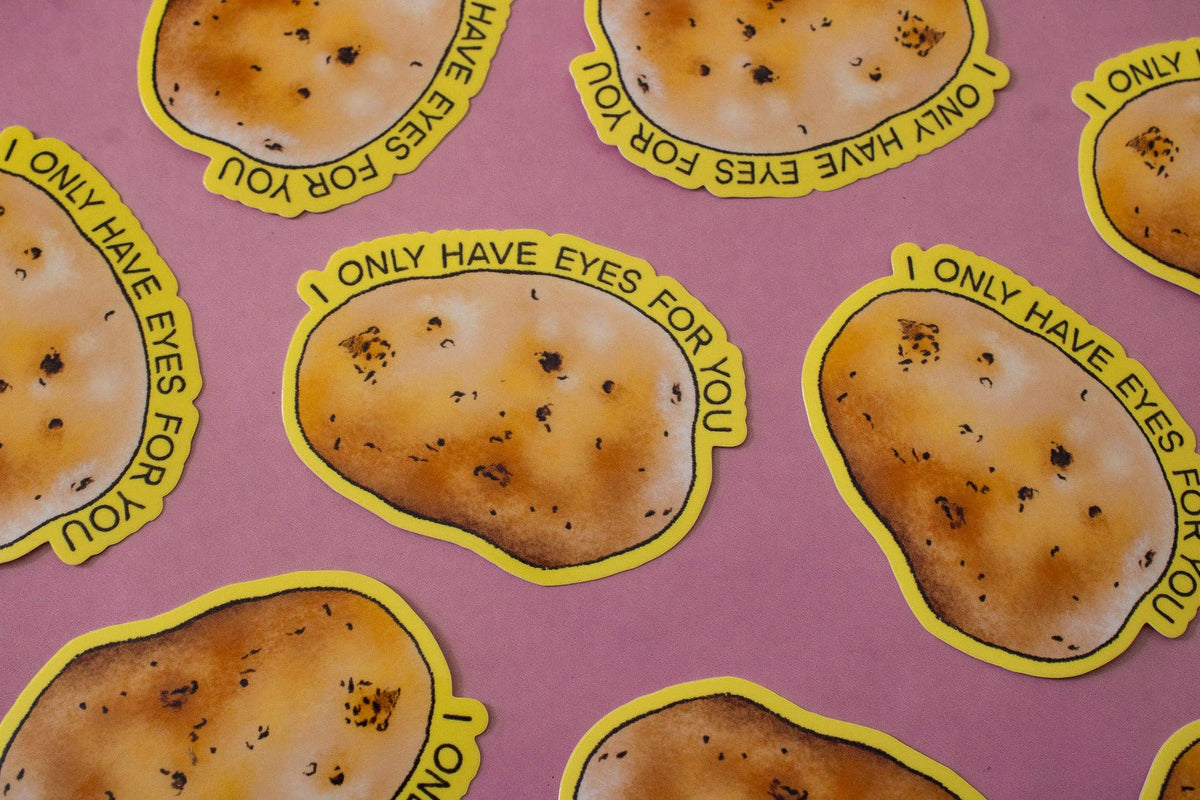 I Only Have Eyes for You Potato Vinyl Sticker