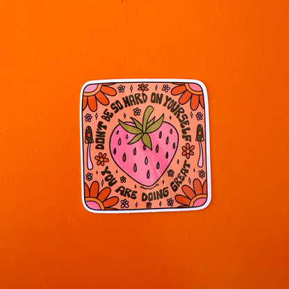 Don't Be So Hard on Yourself Sticker