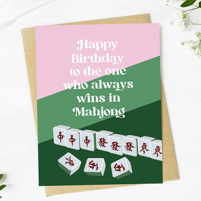 "To the one who always wins in Mahjong" Birthday Card