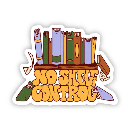 "No shelf control" Book Pun Sticker