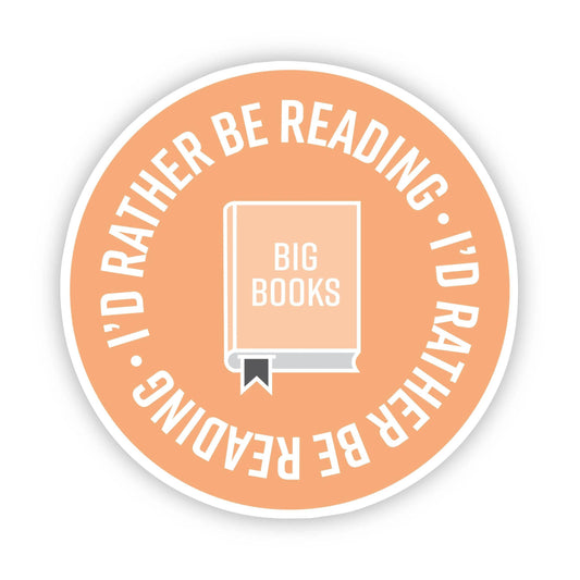 I'd Rather be Reading Sticker: Blue