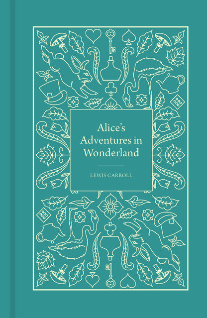 Alice's Adventures in Wonderland: Clothbound Edition