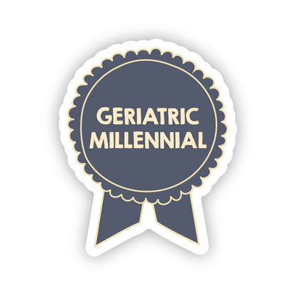 Sticker: Geriatric Millennial Ribbon Award Nostalgic 90s
