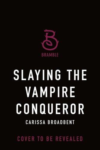 Slaying the Vampire Conqueror (Crowns of Nyaxia)