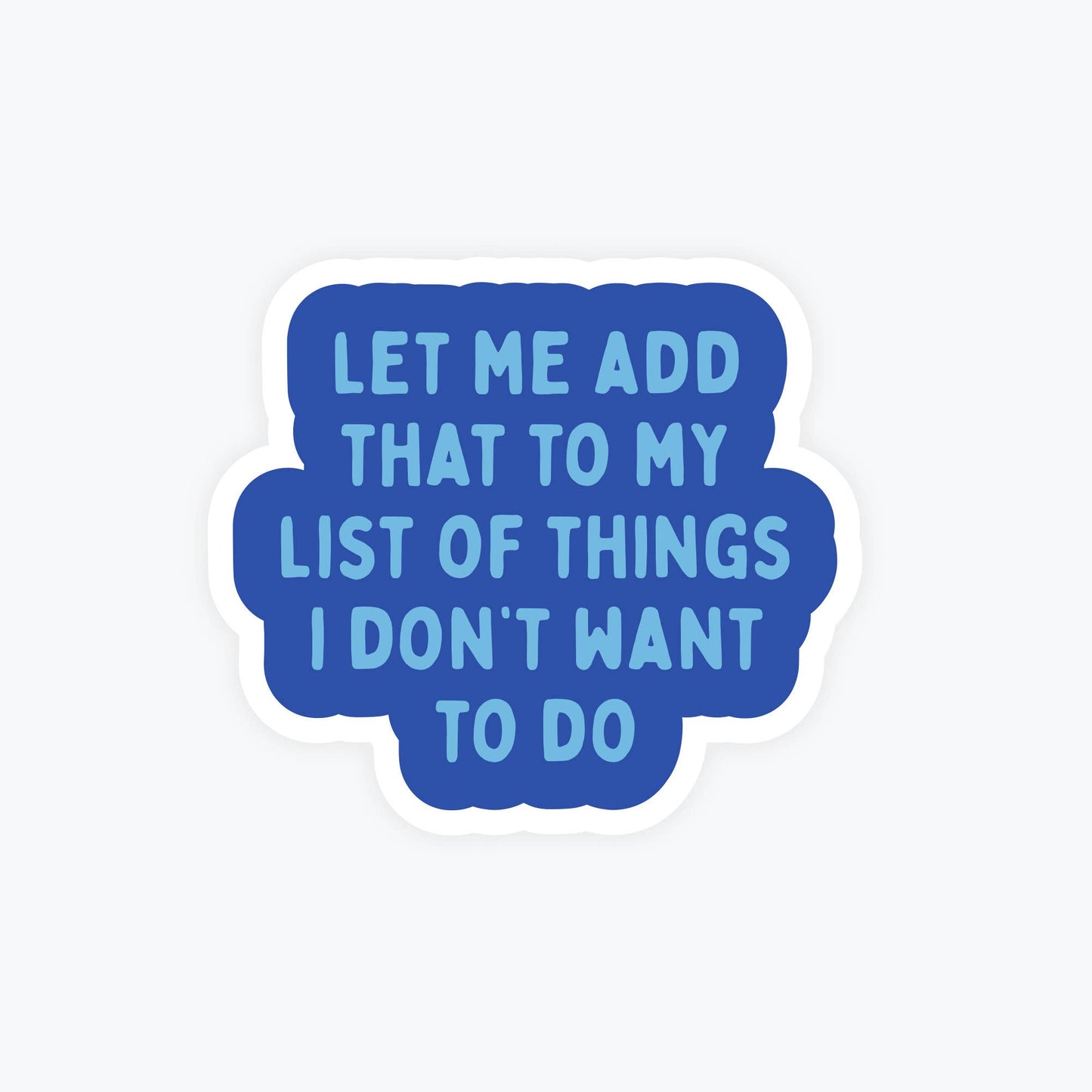 Funny Stickers - List of Things I Don't Want To Do