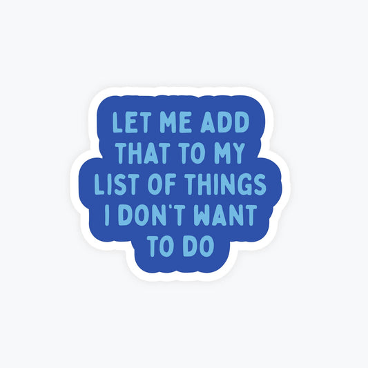 Funny Stickers - List of Things I Don't Want To Do