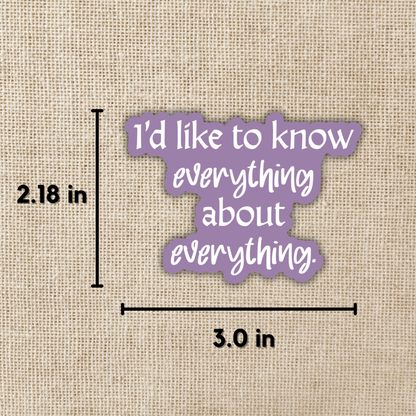 Everything About Everything Sticker | The Spellshop