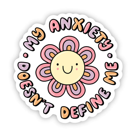 My anxiety doesn't define me