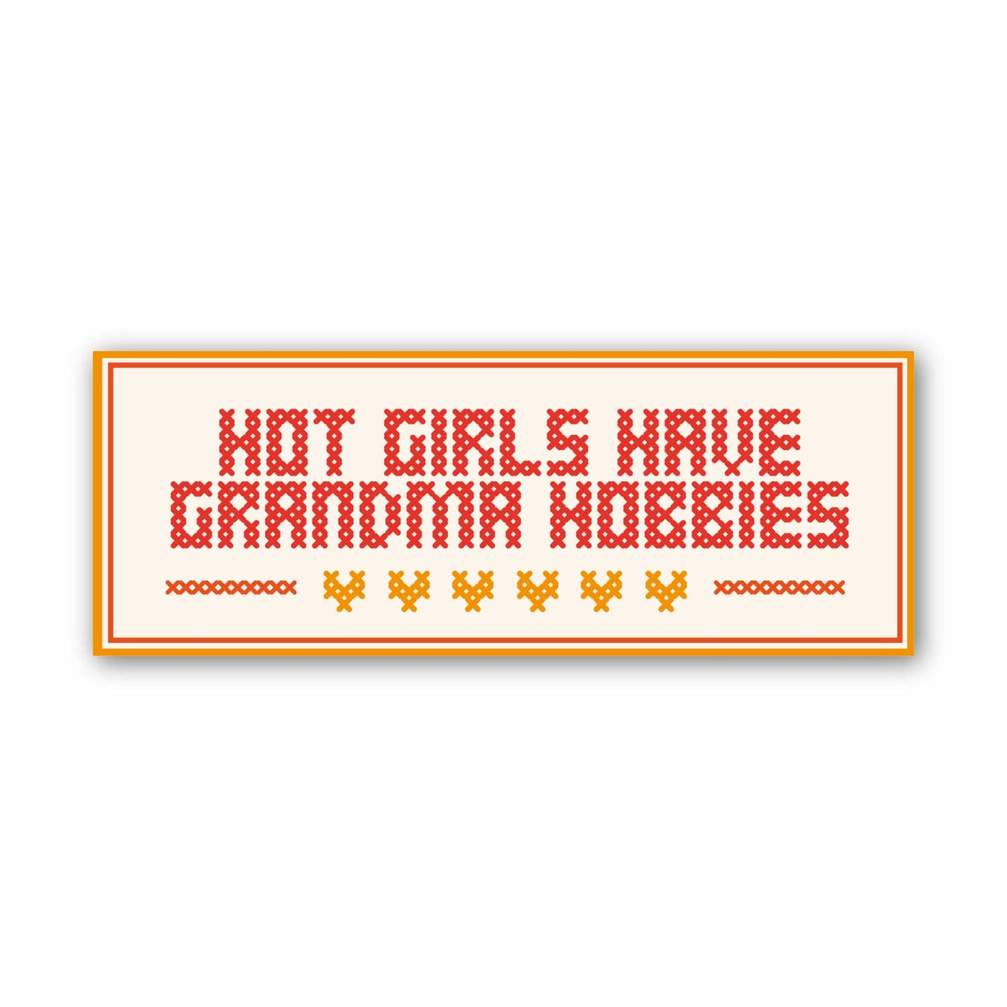 "Hot girls have grandma hobbies" Needlepoint Sticker