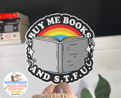Buy Me Books and STFU Sticker, 3" Funny Saying Bookish Decal