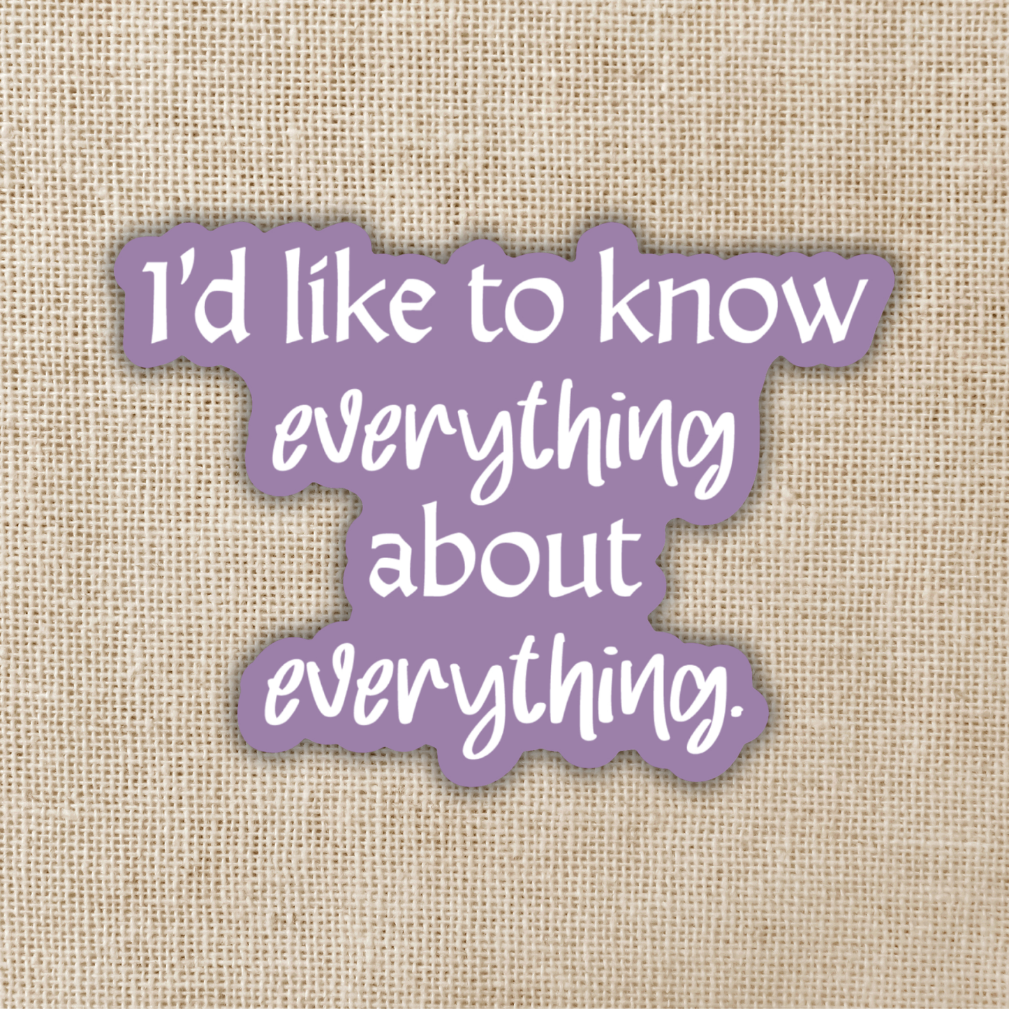Everything About Everything Sticker | The Spellshop