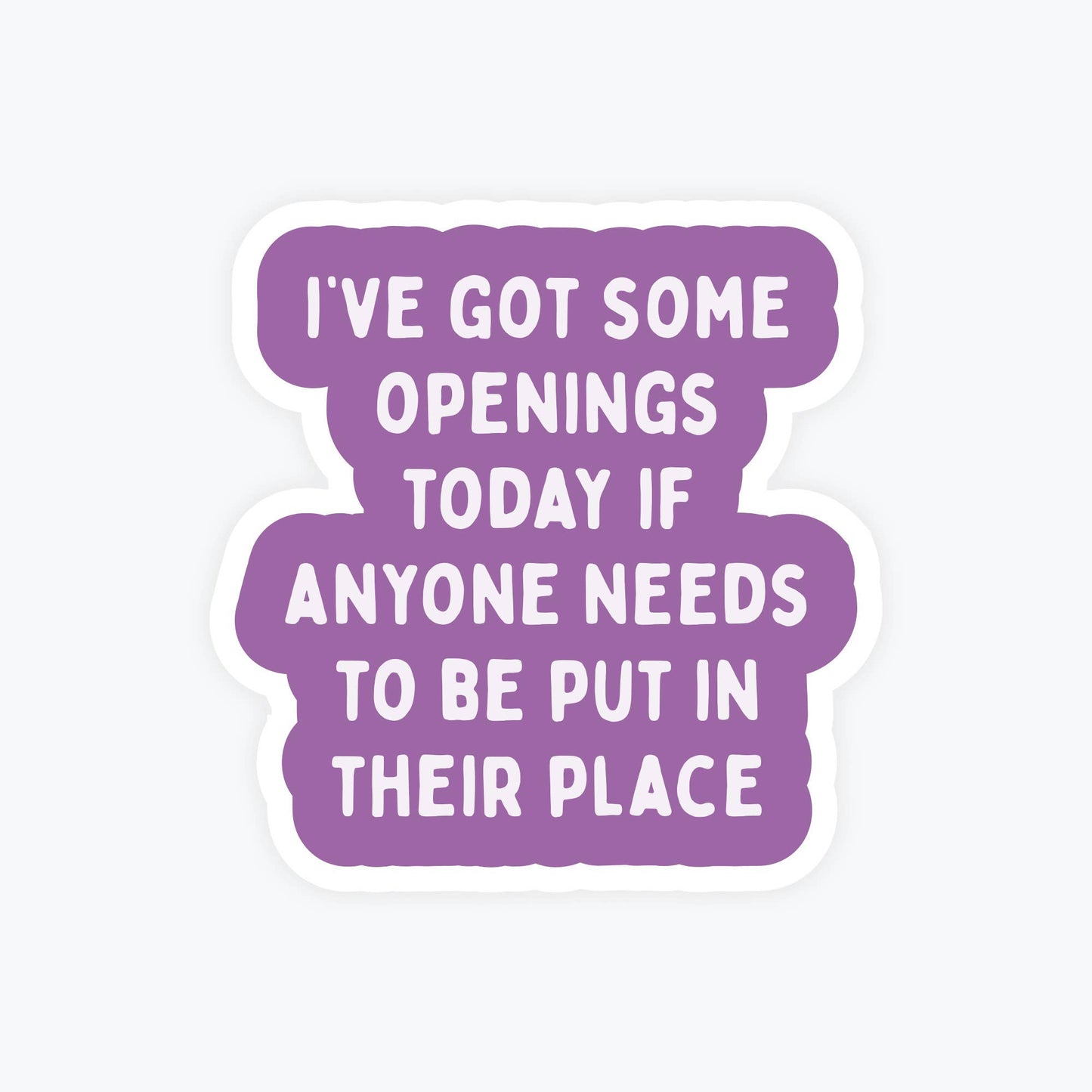 Funny Stickers, Sarcasm - Needs To Be Put In Their Place