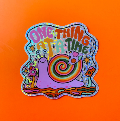One Thing at a Time Sticker