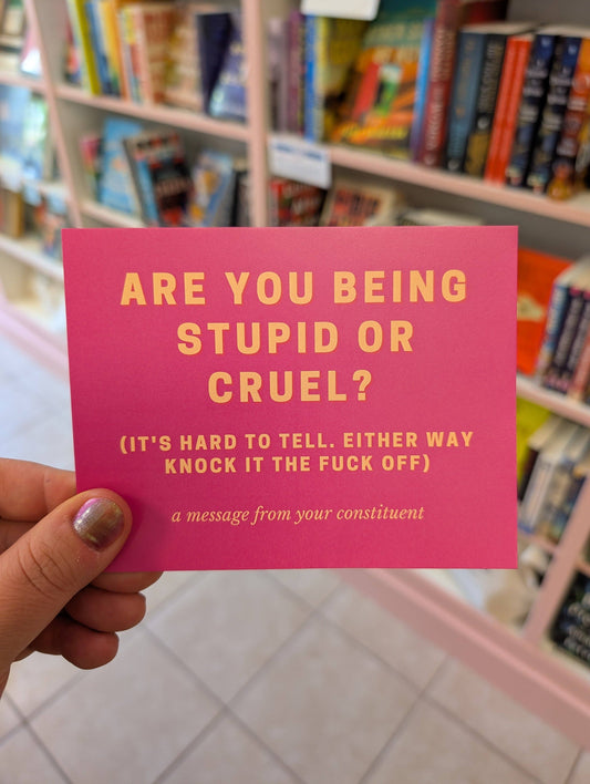 Are You Being Stupid Or Cruel?