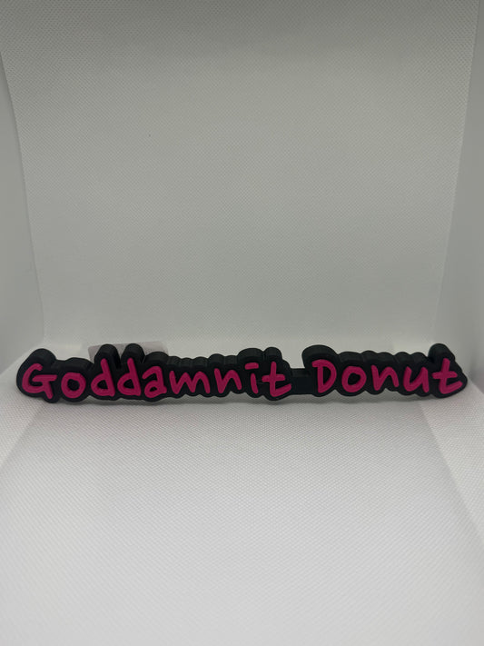 Plot Twist Prints: Goddammit donut signs