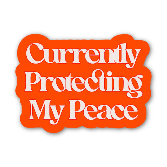 Currently Protecting My Peace Text Sticker