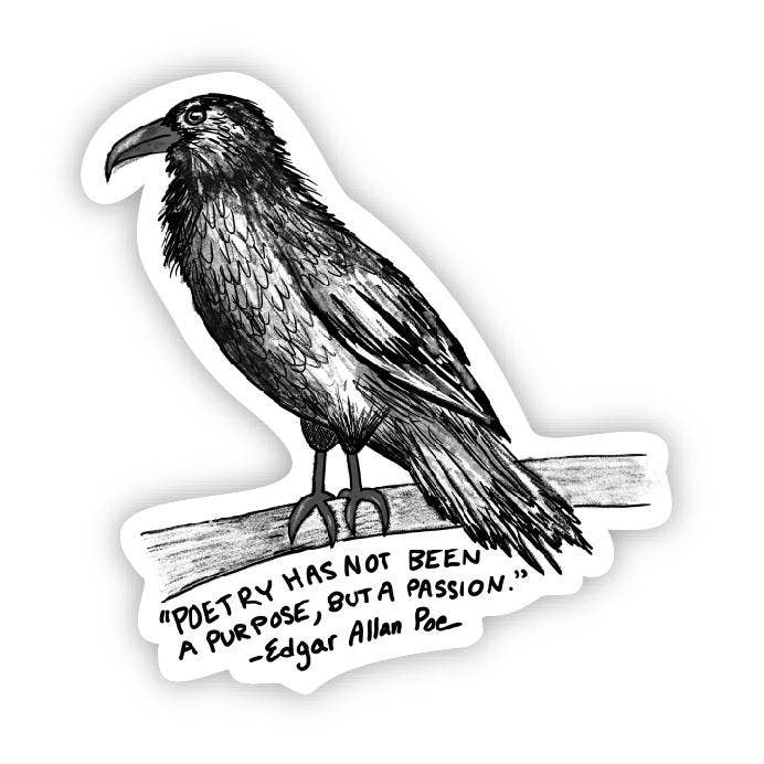 Poetry has not been a purpose, but a passion (Edgar Allan Po
