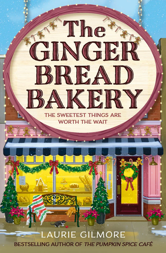 The Gingerbread Bakery: The most anticipated romance of 2025 from the international bestselling author of The Pumpkin Spice Cafe (Dream Harbor) (Book 5)