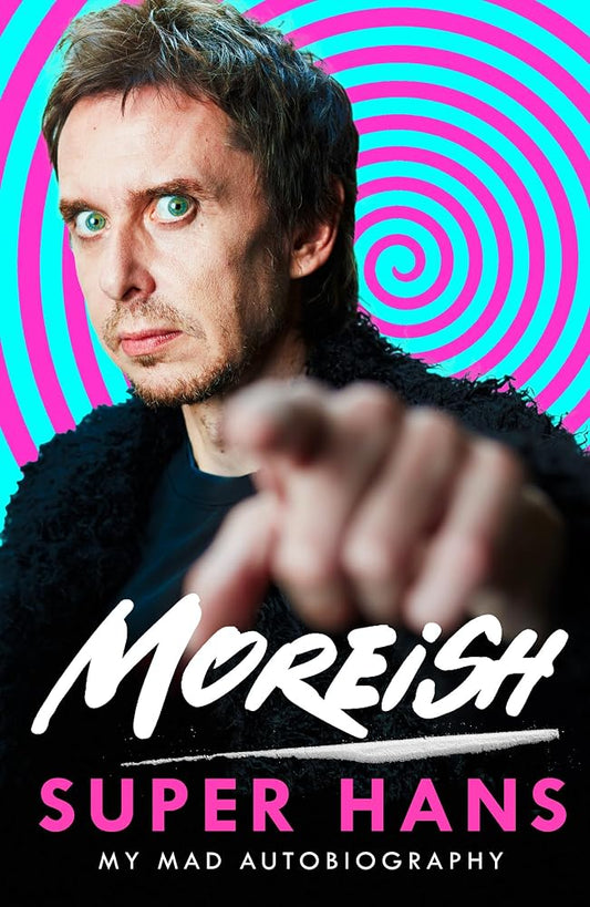 Moreish: My Mad Autobiography cover image