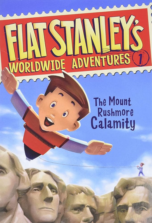 Flat Stanley's Worldwide Adventures #1: The Mount Rushmore Calamity cover image