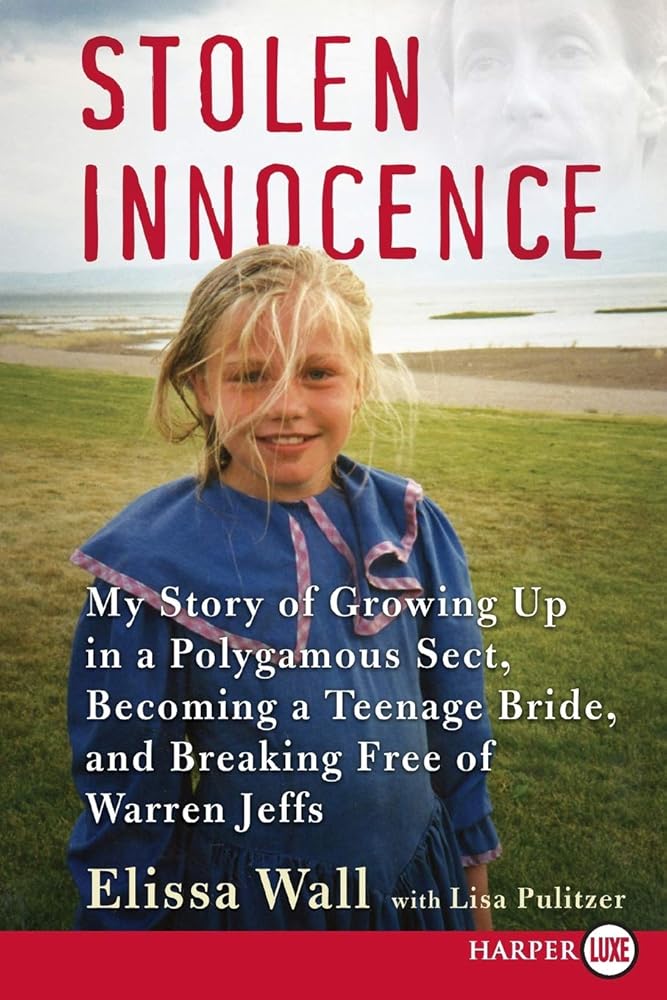 Stolen Innocence: My Story of Growing Up in a Polygamous Sect, Becoming a Teenage Bride, and Breaking Free of Warren Jeffs cover image