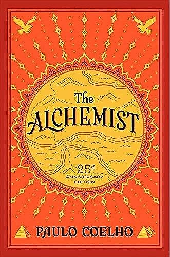 The Alchemist, 25th Anniversary: A Fable About Following Your Dream