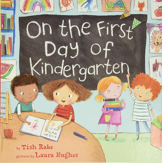 On the First Day of Kindergarten: A Kindergarten Readiness Book For Kids cover image