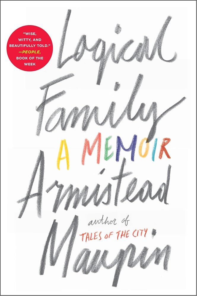 Logical Family: A Memoir – An Unflinching, Inspiring Chronicle of Gay Rights from Conservative Roots to San Francisco cover image